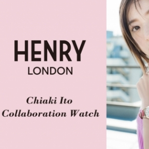 HENRY LONDON（ヘンリーロンドン）がアーティスト・モデルの伊藤千晃とのコラボモデルをリリース